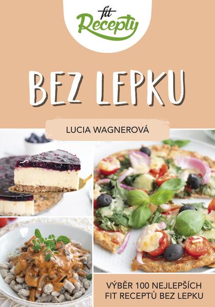 Fit recepty Bez lepku - 9788097429935