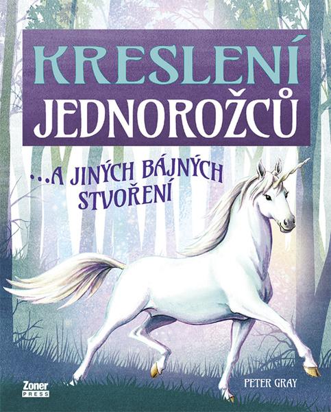 Kreslení jednorožců - 9788074135330
