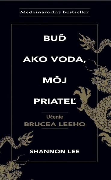 Buď ako voda, môj priateľ - 9788081990311