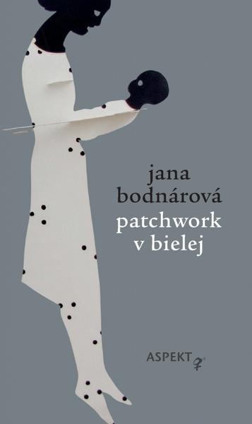 Patchwork v bielej - 9788081510991