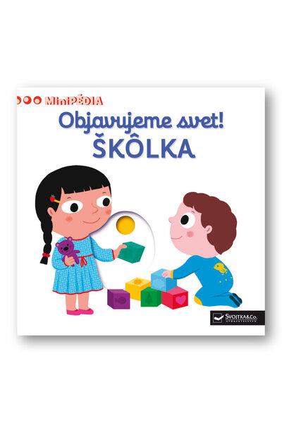 Objavujeme svet! ŠKÔLKA - 9788056701119