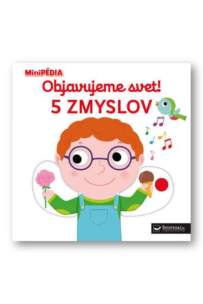 Objavujeme svet! 5 zmyslov - 9788056705025