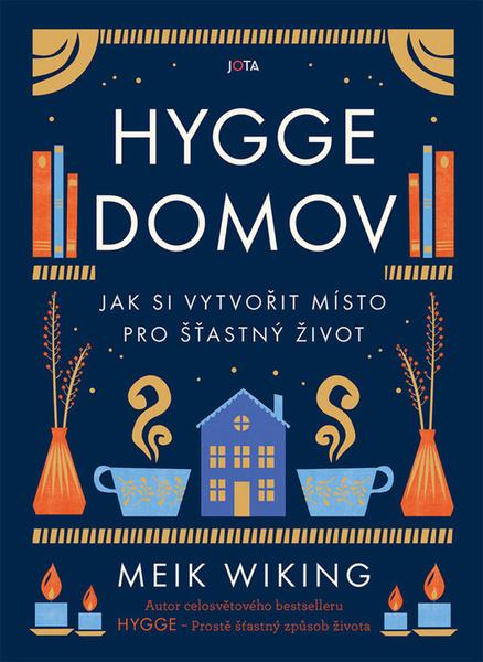 Hygge domov - Meik Wiking