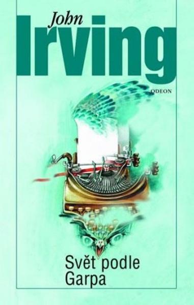 Svět podle Garpa - Irving John - 9788020721495