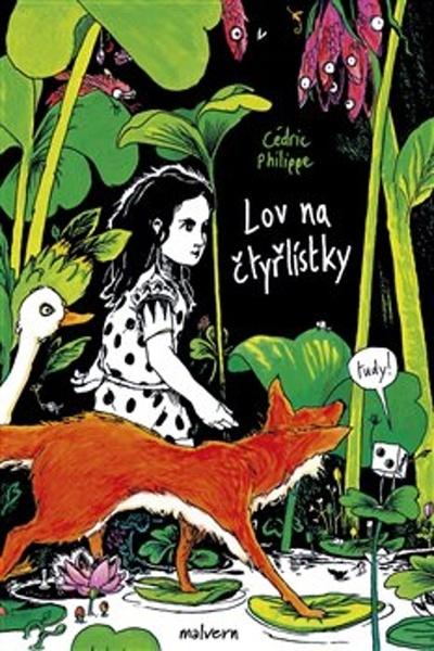 Lov na čtyřlístky - Cédric Philippe - 9788075303950