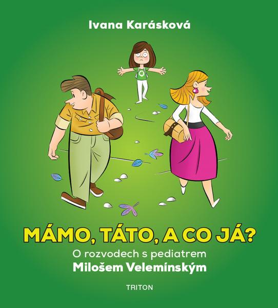 Mámo, táto, a co já? - 9788076841499