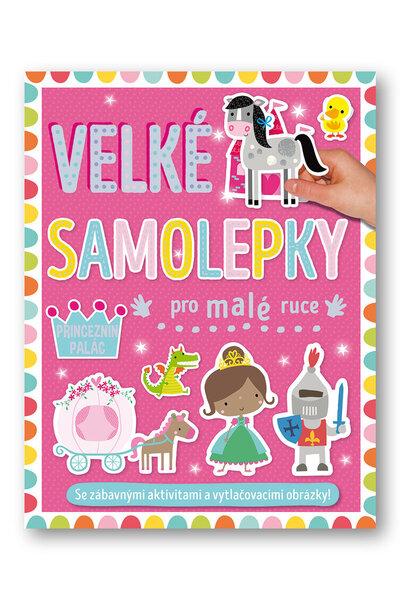 Velké samolepky pro malé ruce Princeznin palác - 9788025633045