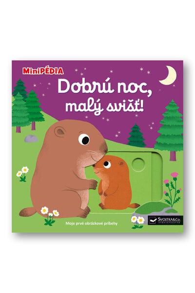 Dobrú noc, malý svišť! - 9788056710913