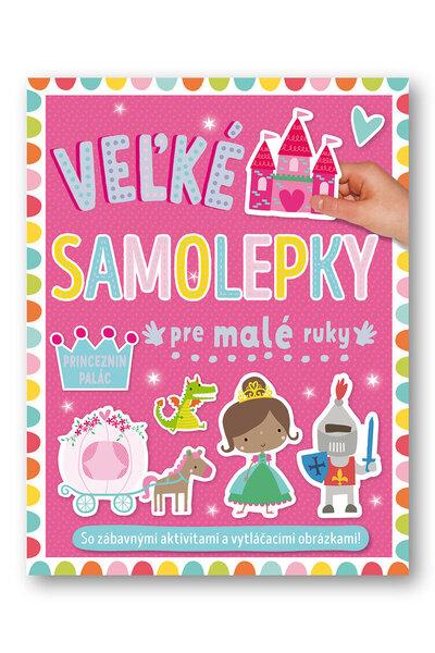 Veľké samolepky pre malé ruky Princeznin palác - 9788056710982