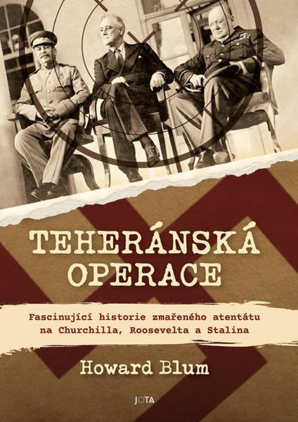 Teheránská operace - 9788076890558