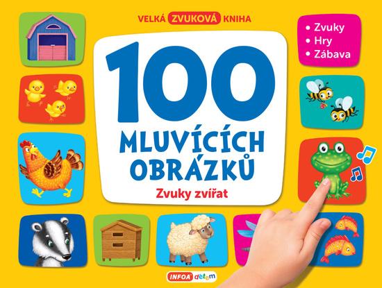 100 mluvících obrázků Zvuky zvířat - 9788075478986