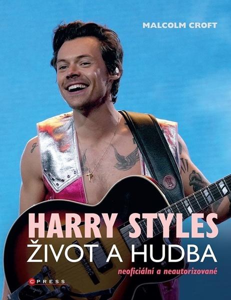 Harry Styles Život a hudba - 9788026444770