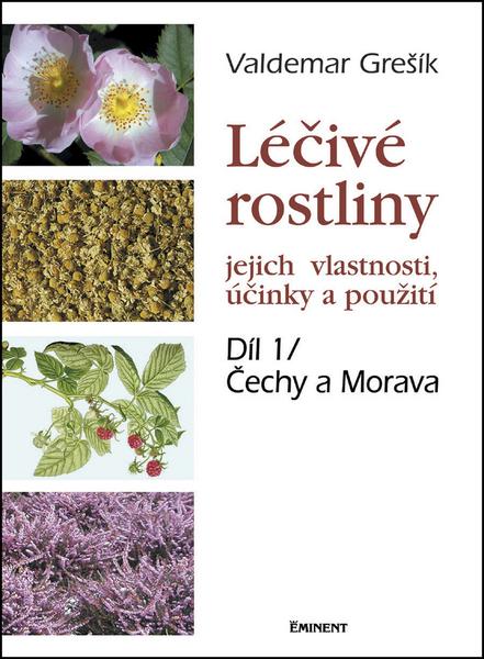 Léčivé rostliny Díl 1/ Čechy a Morava - 9788072813315