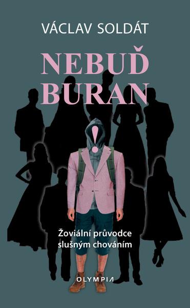 Nebuď buran - Václav Soldát