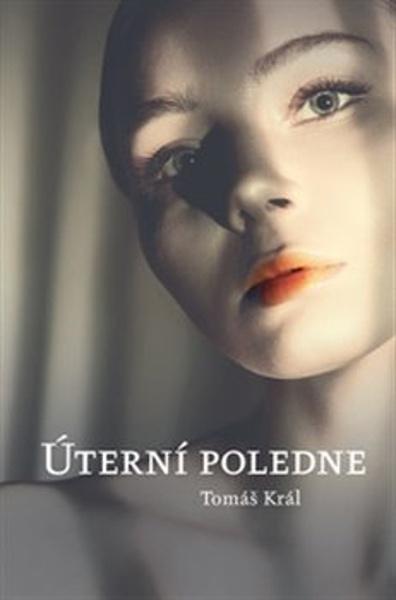 Úterní poledne - 9788074762666