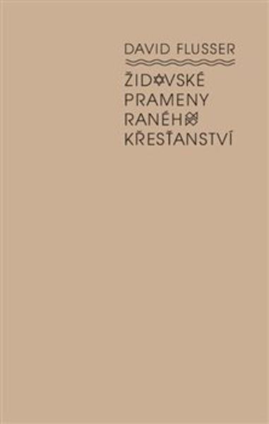 Židovské prameny raného křesťanství - 9788087054758