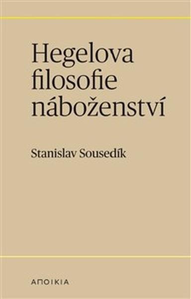 Hegelova filosofie náboženství - 9788087054741