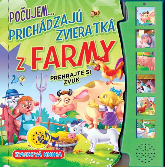 Počujem...prichádzajú zvieratká z farmy - 9788084444842