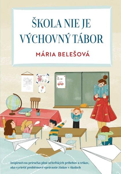 Škola nie je výchovný tábor - 9788080905057
