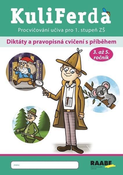 KuliFerda Diktáty a pravopisná cvičení s příběhem - 9788074965173