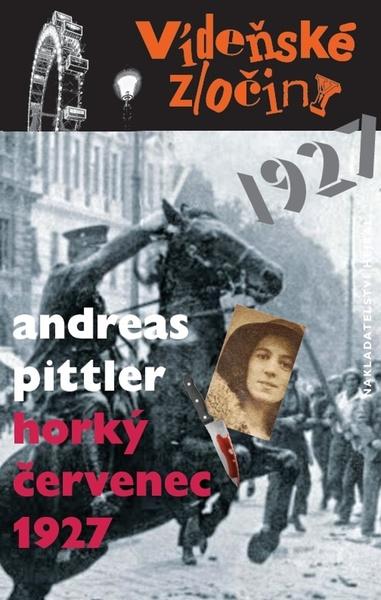 Vídeňské zločiny Horký červenec 1927 - 9788088396123