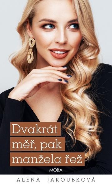 Dvakrát měř, pak manžela řež - 9788027907779