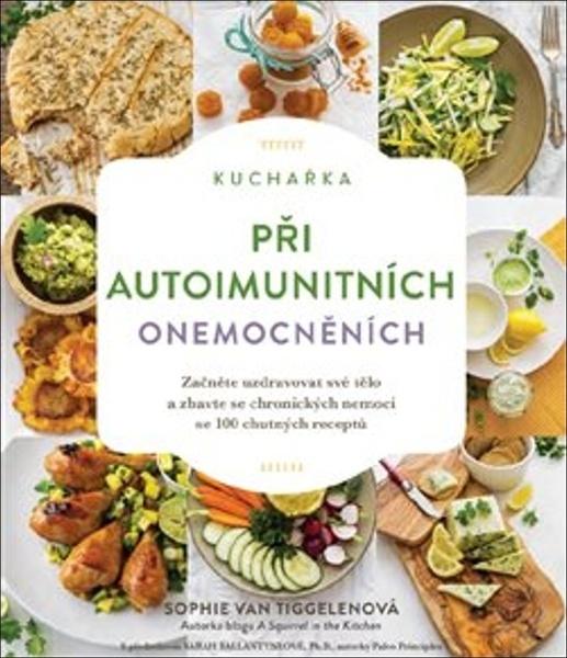 Kuchařka při autoimunitních onemocněních - 9788088428114