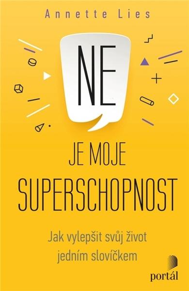 Ne je moje superschopnost - Annette Lies