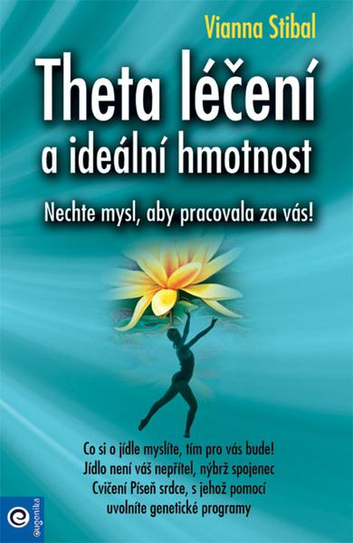 Theta léčení a ideální hmotnost - 9788081007033