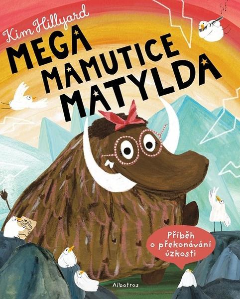 Mega mamutice Matylda - 9788000070087