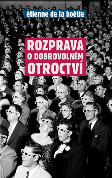 Rozprava o dobrovolném otroctví - 9788087067277