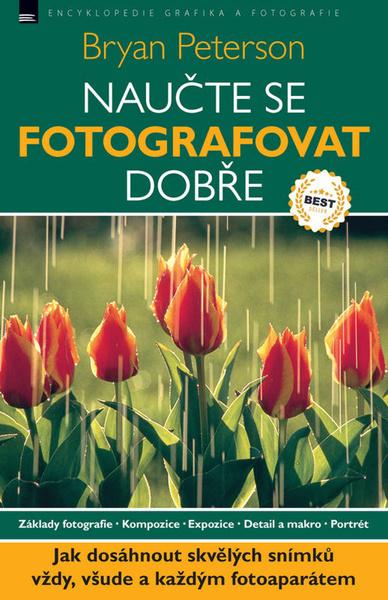 Naučte se fotografovat dobře - 9788074130861