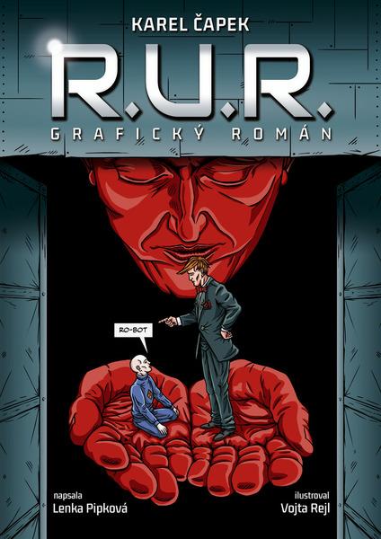 R.U.R. - Lenka Pipková, Karel Čapek