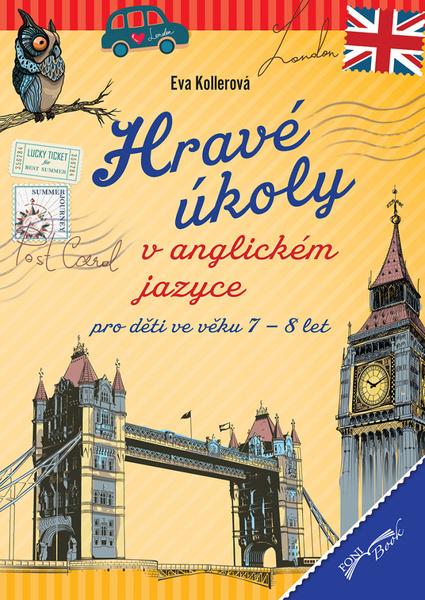 Hravé úkoly v anglickém jazyce pro děti ve věku 7-8 let - 9788084444798