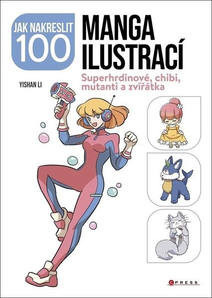 Jak nakreslit 100 manga ilustrací - 9788026446323