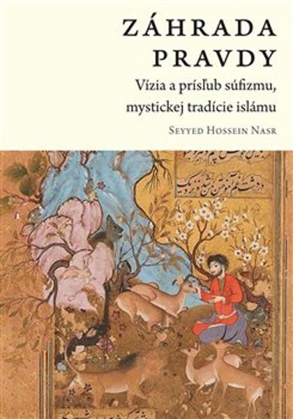 Záhrada pravdy - Hasan Seyyed Nasr