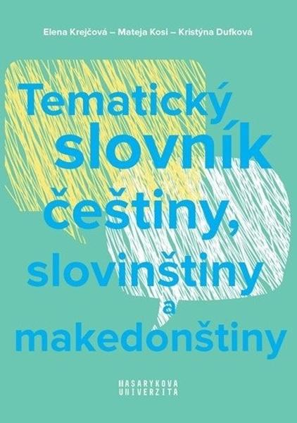 Tematický slovník češtiny, slovinštiny a makedonštiny - 9788028001995