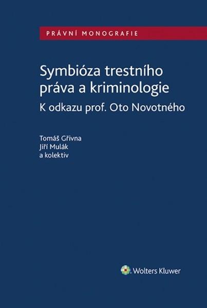Symbióza trestního práva a kriminologie - 9788076766396