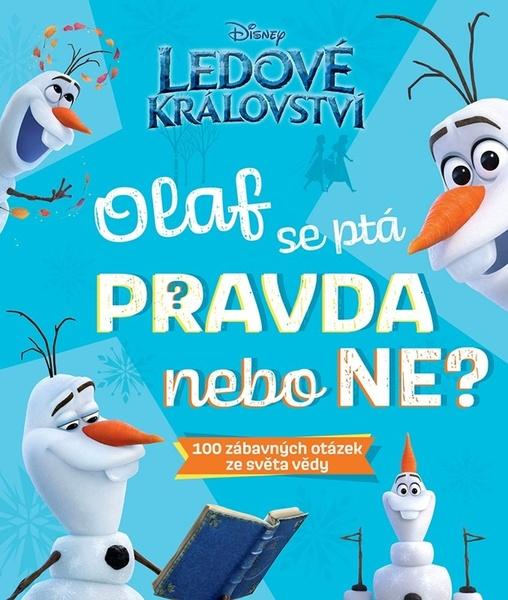 Ledové království Olaf se ptá PRAVDA nebo NE? - 9788025254424