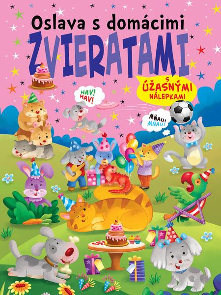 Oslava s domácimi zvieratami - 9788084445399