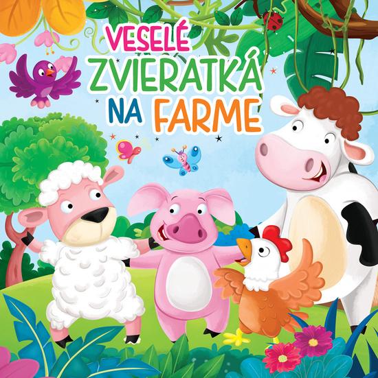 Veselé zvieratká na farme - 9788084445627