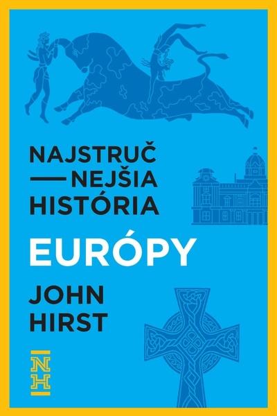 Najstručnejšia história Európy - 9788082890047