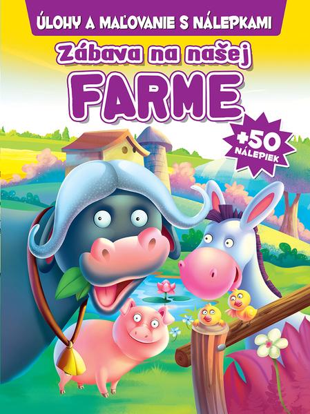 Zábava na našej farme - 9788084445535