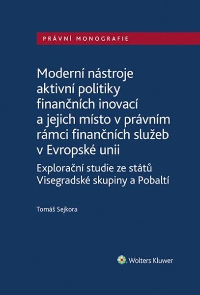 Moderní nástroje aktivní politiky finančních inovací - 9788076764354