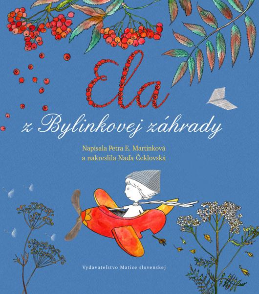 Ela z Bylinkovej záhrady - 9788081153303