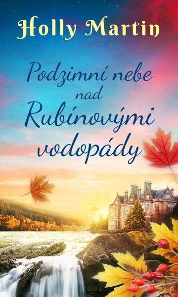 Podzimní nebe nad Rubínovými vodopády - 9788027907878