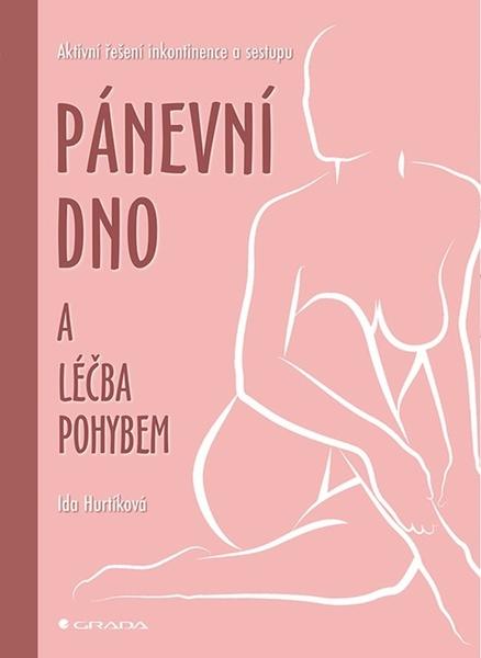 Pánevní dno a léčba pohybem - 9788027134625