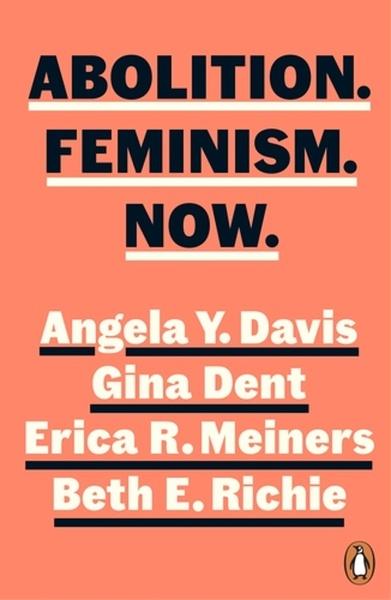 Abolition. Feminism. Now. - 0241543754