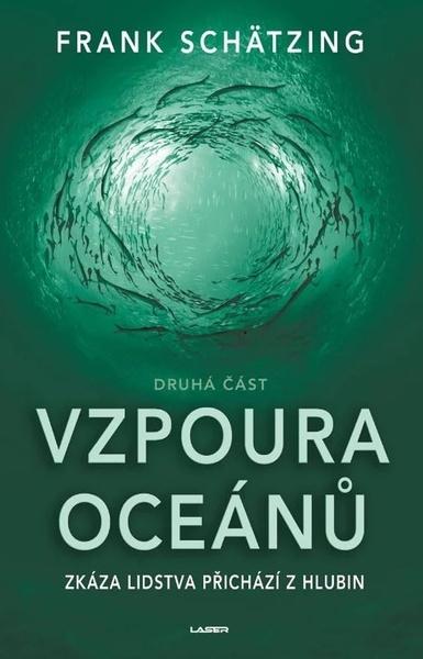 Vzpoura oceánů II - Frank Schätzing