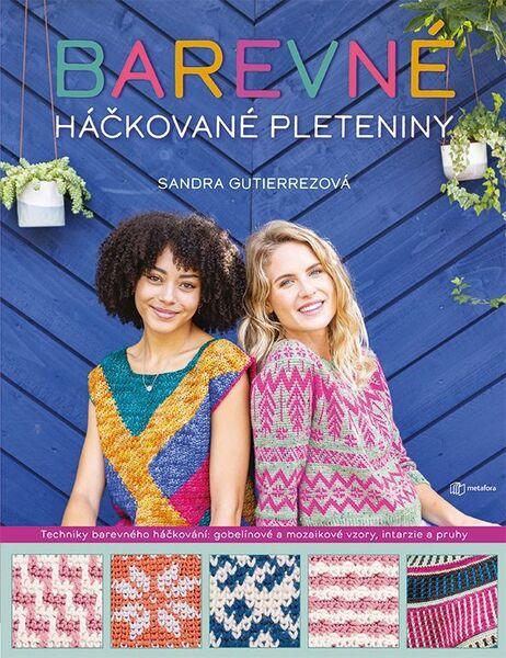 Barevné háčkované pleteniny - 9788076252738